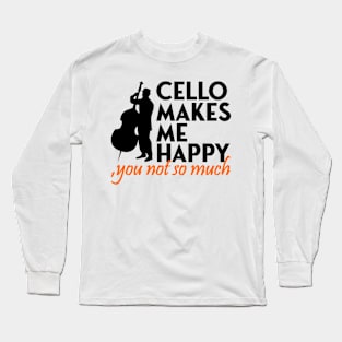 cello makes me happy Long Sleeve T-Shirt